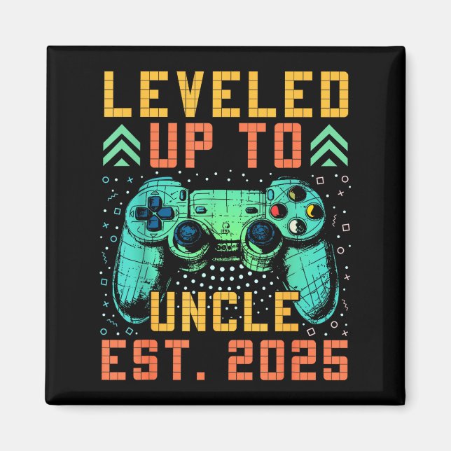Promoted To Uncle 2025 Leveled Up To Uncle Est 202 Magnet (Vorne)