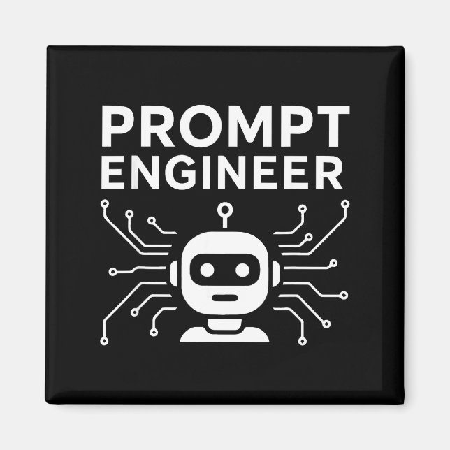 Prompt Engineer Apparel Funny Ai Tech Humor Gift  Magnet (Vorne)