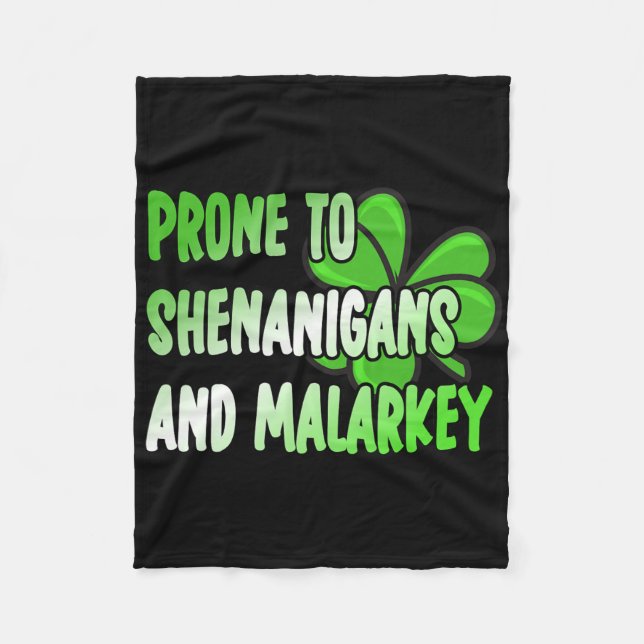 Prone To Shenanigans And Malarkey St Patricks Day  Fleecedecke (Vorderseite)