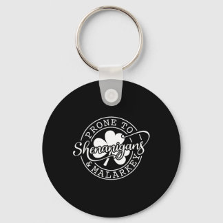 Prone To Shenanigans And Malarkey St Patricks Day  Schlüsselanhänger