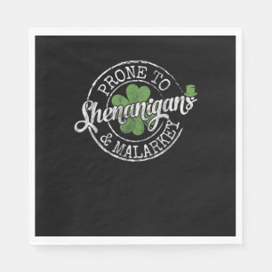 Prone to Shenanigans & Malarkey Fun Clovers St Pat Serviette