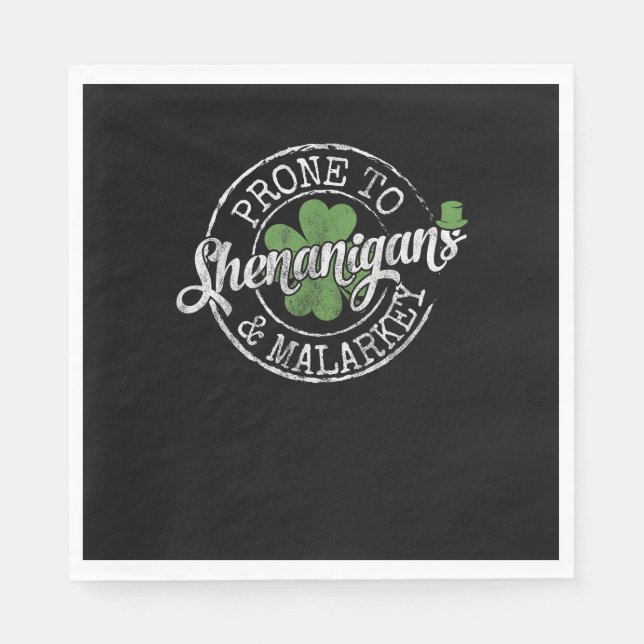 Prone to Shenanigans & Malarkey Fun Clovers St Pat Serviette (Vorderseite)