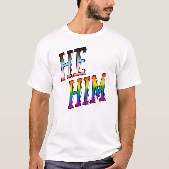 Pronomen Er / Ihn Progress Pride T-Shirt (Vorderseite)