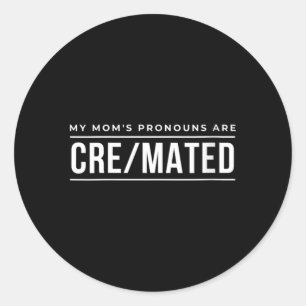 Pronomen meiner Mutter sind erschaffen und gematch Runder Aufkleber