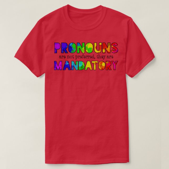 Pronomen sind obligatorisch T-Shirt (Design vorne)