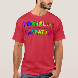 Pronomen sind obligatorisch T-Shirt
