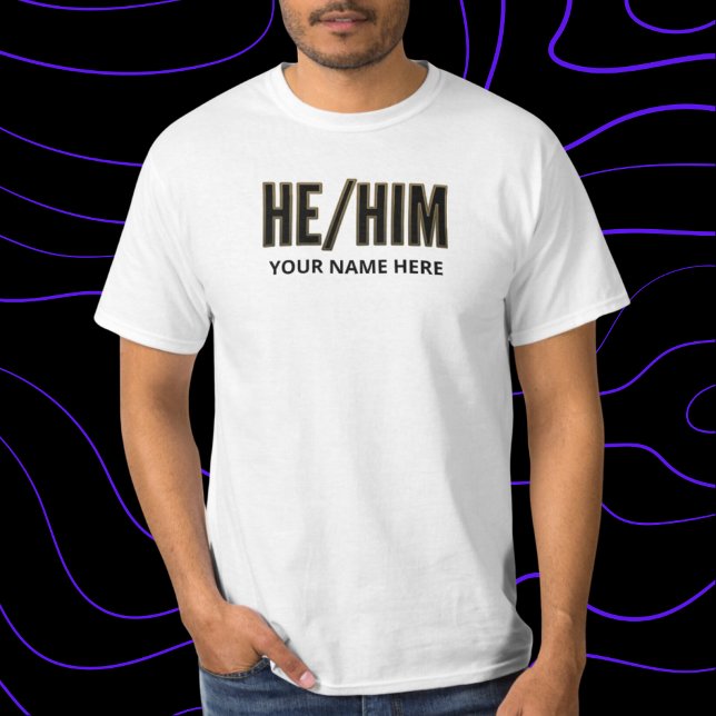 Pronouns Er Ihn Schwarz und Gold T-Shirt (Von Creator hochgeladen)
