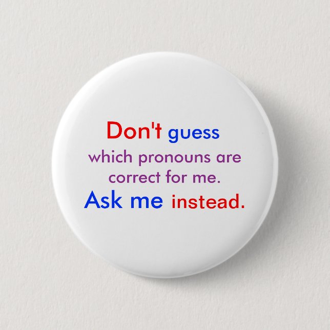 Pronouns Fragte mir Licht Button (Vorderseite)