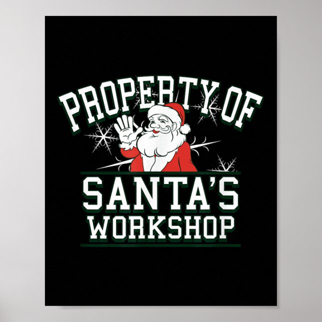 Property Of Santa's Workshop Funny Christmas  Poster (Vorne)