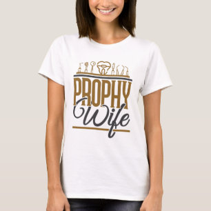 Prophet Ehefrau Zahnhygiene Hygiene RDH T-Shirt