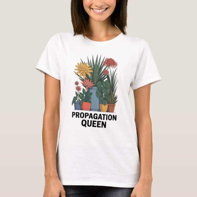 Propogation Queen T-Shirt (Vorderseite)