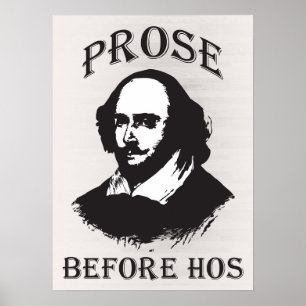 Prose Before Hos - Shakespeare Poster
