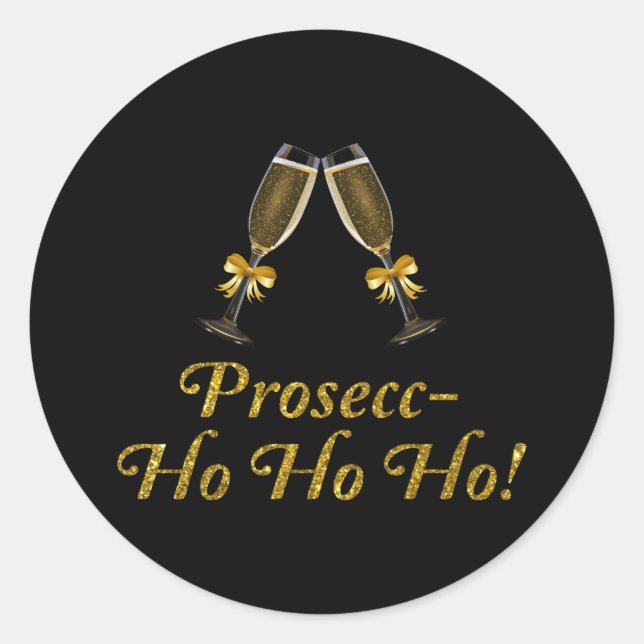 Prosecc-Ho Ho Ho! Funny Prosecco Weihnachtsgebäck  Runder Aufkleber (Vorderseite)