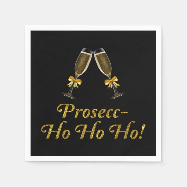 Prosecc-Ho Ho Ho! Funny Prosecco Weihnachtsgebäck  Serviette (Vorderseite)