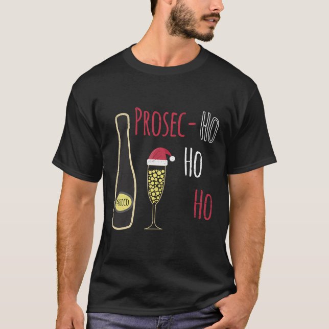Prosecco Prosec Ho Ho Ho Funny Santa Hat Sparkling T-Shirt (Vorderseite)