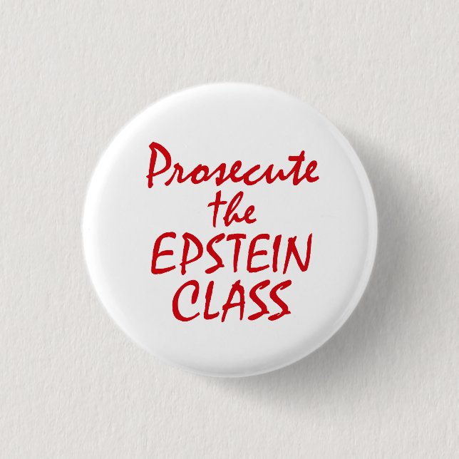 Prosecute the Epstein Class Button (Vorderseite)