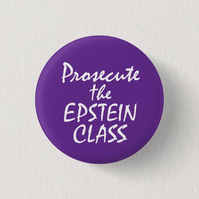 Prosecute the Epstein Class Button (Vorderseite)