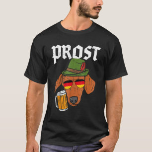 Prost Deutsche Dackel Bayerischer Weiner Wursthund T-Shirt