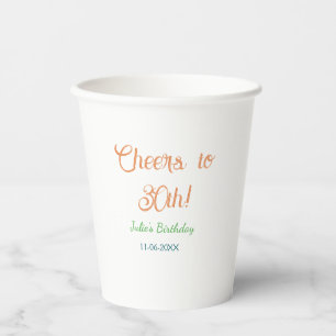 Prost zum 30. Geburtstag Name Datum orange grün bl Pappbecher