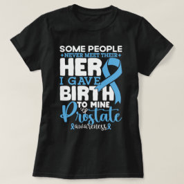 Prostatabewusstsein, das manche Menschen nie treff T-Shirt
