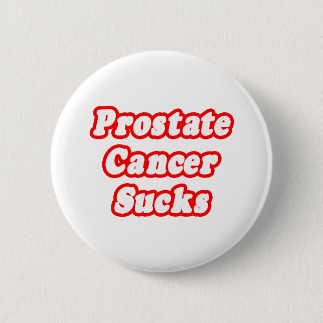 Prostatakrebs Sind zum Kotzen Button (Vorderseite)