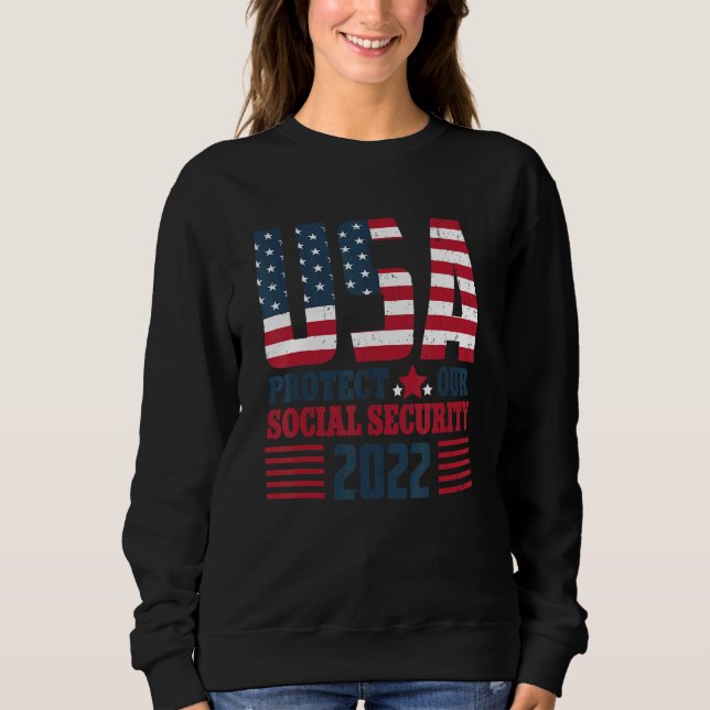 Protect Our Social Security USA Flag Sweatshirt (Vorderseite)
