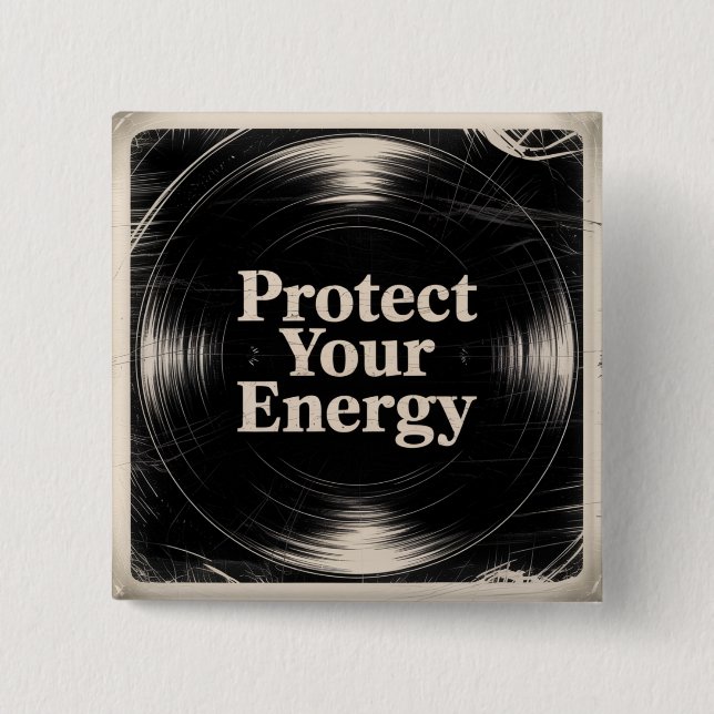 Protect Your Energy Button (Vorderseite)