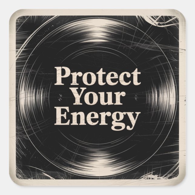 Protect Your Energy Quadratischer Aufkleber (Vorderseite)