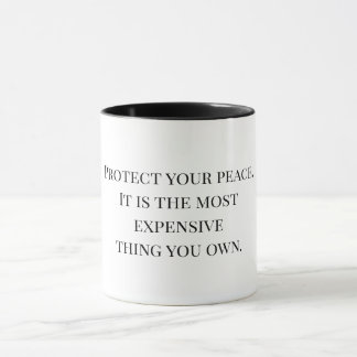 Protect Your Peace - Inspirational Quote Tasse