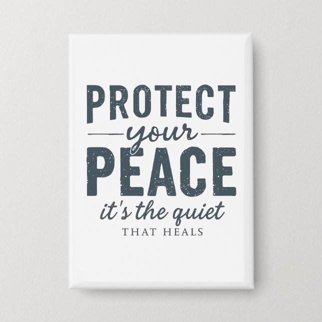 Protect Your Peace: Quiet Healing Typography Button (Vorderseite)