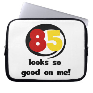 Protection Pour Ordinateur Portable 85 Semble si bon sur moi Tshirts et cadeaux