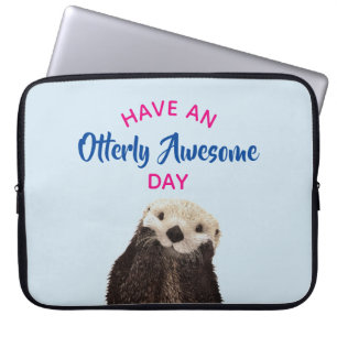 Protection Pour Ordinateur Portable Ayez une journée absolument géniale mignonne Otter