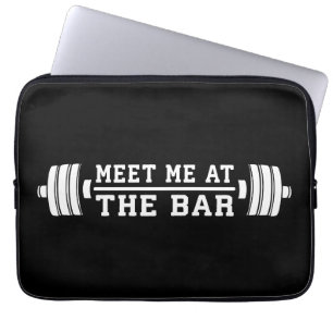 Protection Pour Ordinateur Portable Rencontrez-Moi Au Bar - Barbell - Entraînement