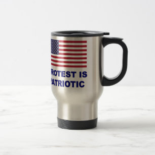 Protest ist Patriotisch Reisebecher