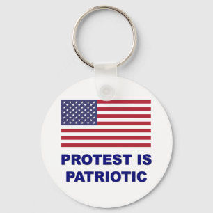 Protest ist Patriotisch Schlüsselanhänger