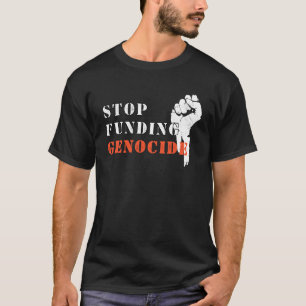 Protest-T-Shirt – Stoppt die Finanzierung von Völk T-Shirt