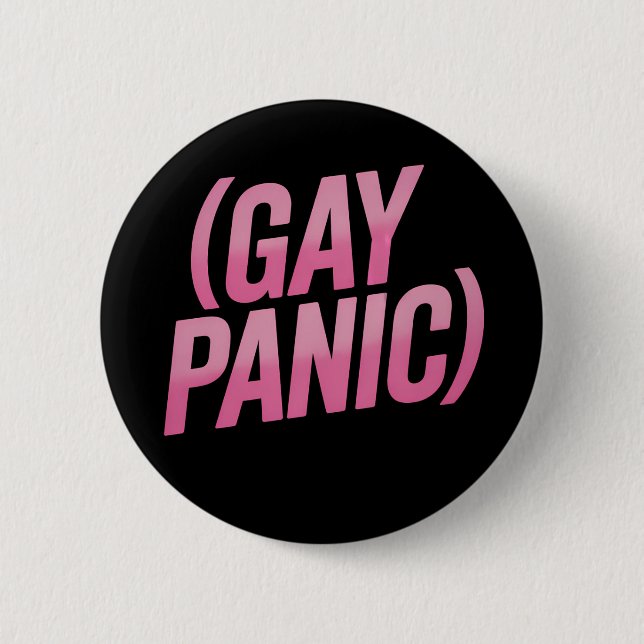 Proteststolz auf Gay Panic LGBTQ Button (Vorderseite)