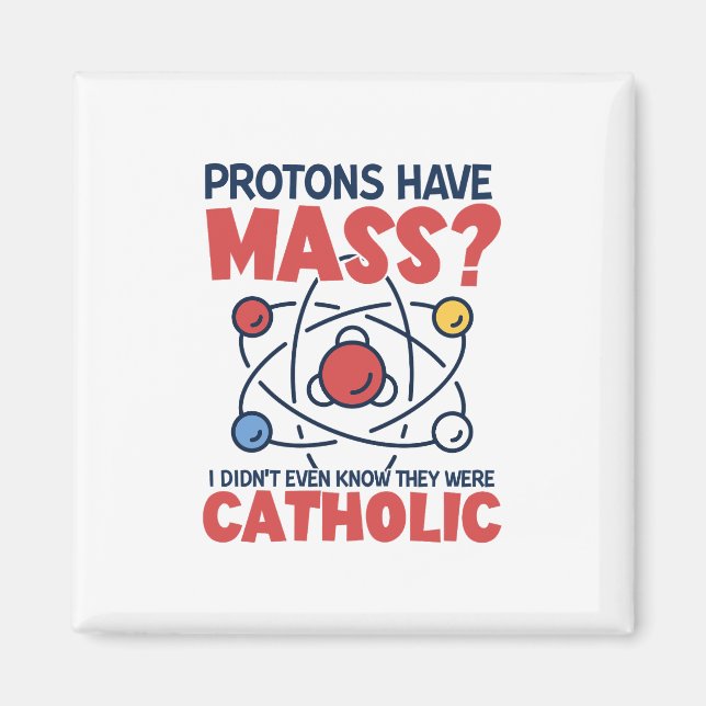 Protonen haben die Masse, die ich nicht einmal wus Magnet (Vorne)