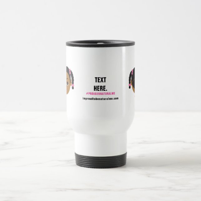 #Proud2BNaturalMe Coming & Going Tasse TEMPLATE (Mittel)