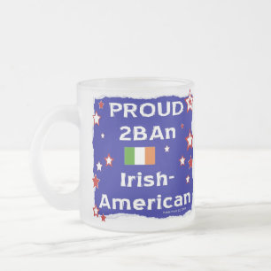 Proud 2BAn Irish-American Mattglastasse
