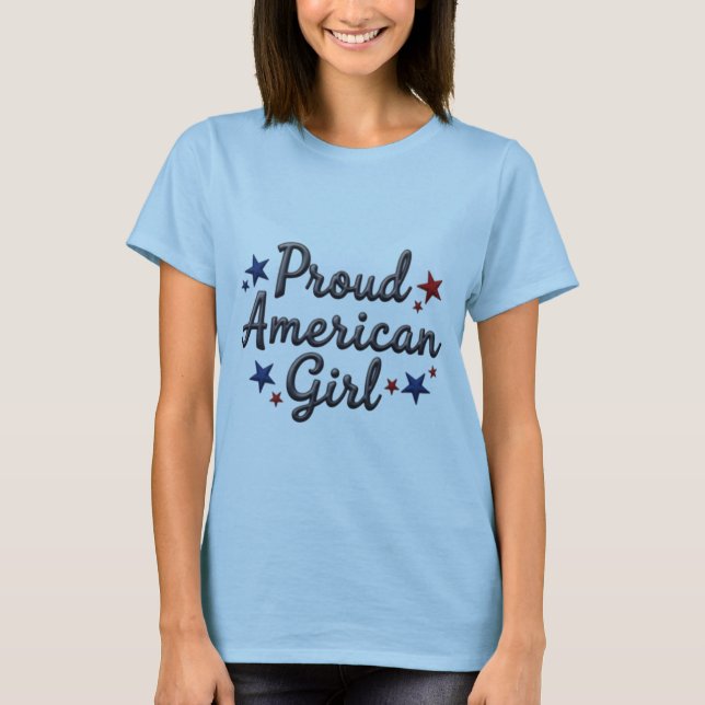 Proud American Girl T-Shirt (Vorderseite)