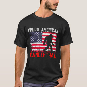 Proud American Neanderthal   USA Flag & Bigfoot T-Shirt