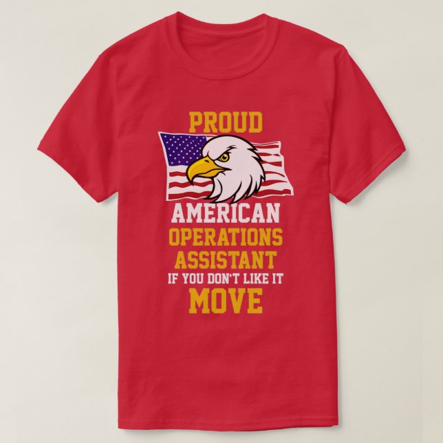Proud American Operations Assistant, wenn Sie Donx T-Shirt (Design vorne)