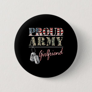 Proud Army Girlfriend American Flag Vetera Milita Button