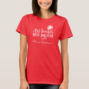 Proud Art School Teacher Beste Stelle je T-Shirt