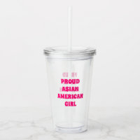 Proud Asian American Girl, Clear Acrylic Tumbler