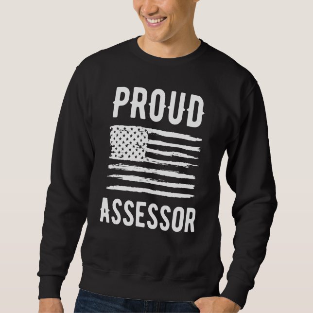 Proud Assessor Profession American Flag Sweatshirt (Vorderseite)