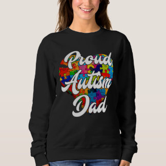 Proud autism dad of autistic child Autist Sweatshirt