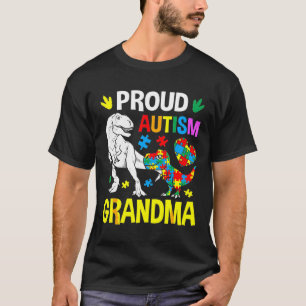 Proud Autism Grandma Big Dinosaur Rex Autismus Kin T-Shirt