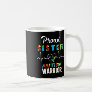 Proud Autism Sister Autism Awareness Warrior Match Kaffeetasse